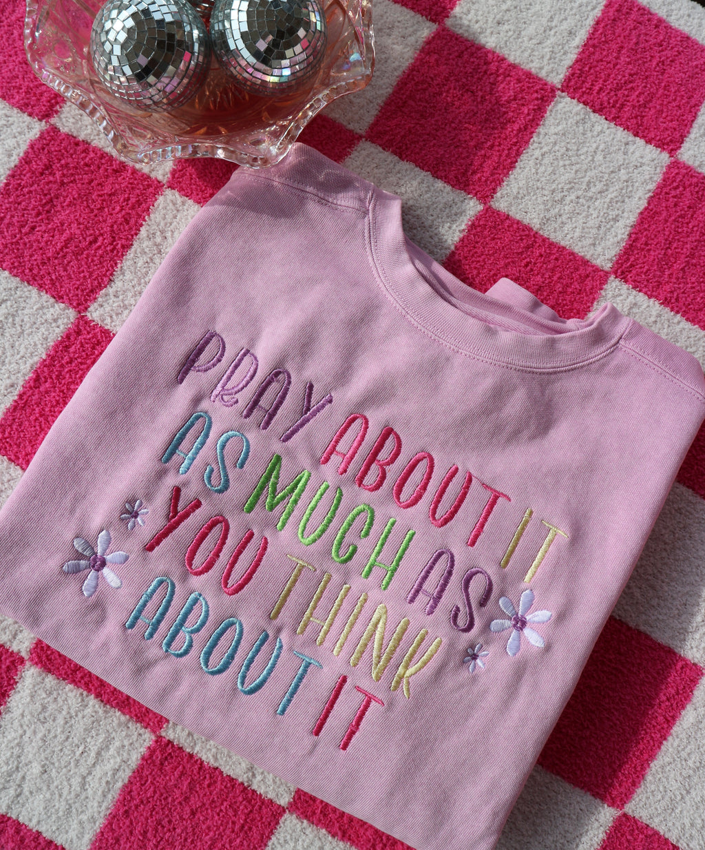 Pray About It Embroidered Sweatshirt